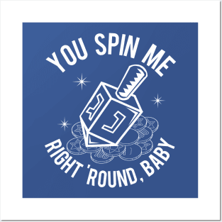 You Spin Me Right Round Posters and Art